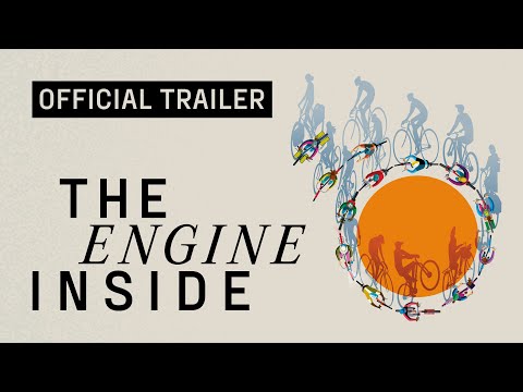 Official Trailer: The Engine Inside - A Documentary About Using Bicycles To Build A Better Future